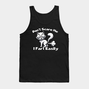 don't scare me i fart easily Tank Top